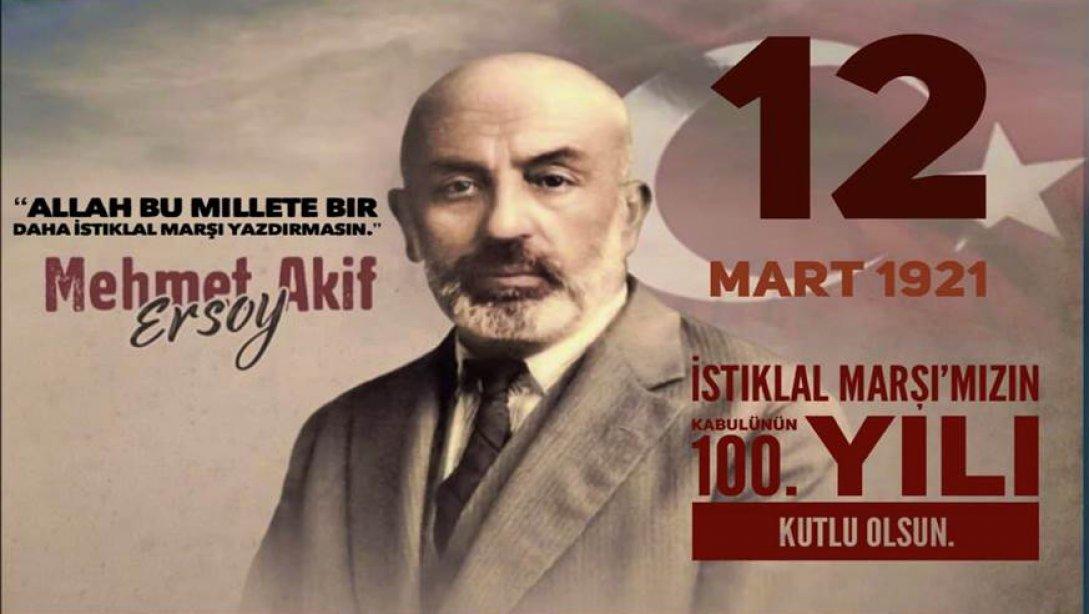 12 Mart İstiklal Marşı'mızın Kabulünün 100. Yılı Kutlu Olsun.
