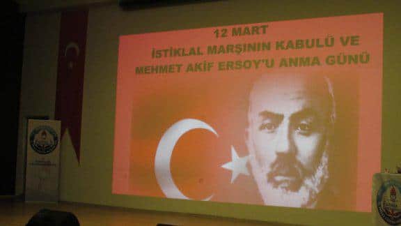 12 Mart İstiklal Marşının Kabulü ve Mehmet Akif ERSOYu Anma Günü