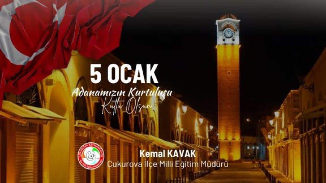 5 Ocak Adana'nın Kurtuluşunun 102. Yıl Dönümü Kutlu Olsun